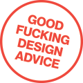 Good Fucking Design Advice Discount Codes & Deals