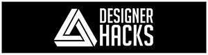 Designer Hacks