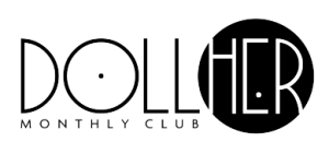 DollHer Monthly Club