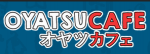 Oyatsu Cafe